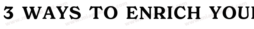 3 WAYS TO ENRICH YOUR CAMPING LIFE字体转换
